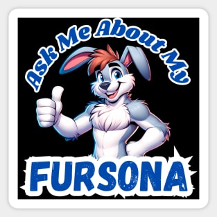 Ask Me About My Bunny Fursona Furry Art Sticker